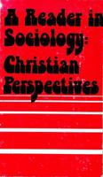 Reader in Sociology: Christian Perspectives 0836112210 Book Cover