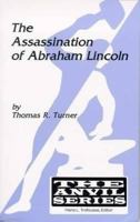 The Assassination of Abraham Lincoln 1575240033 Book Cover