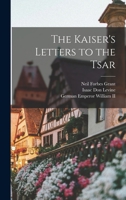 The Kaiser's Letters to the Tsar 1376673770 Book Cover