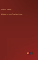 Worterbuch Zu Goethe's Faust 1279875364 Book Cover