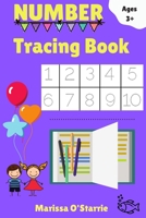 NUMBER Tracing Book, ages 3+: Trace numbers practice workbook for kids ages 3-5 / kindergarten activities * learn numbers 0 to 100 B08M2FY1WC Book Cover