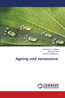 Ageing and senescence 3659494844 Book Cover