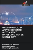 UN APPROCCIO DI APPRENDIMENTO AUTOMATICO BAYESIANO PER LE SMART CITY 6205836777 Book Cover