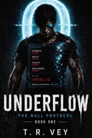 Underflow: The Null Protocol Book One B0H9JTL3RX Book Cover