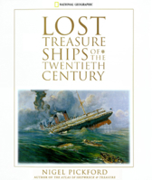 Lost Treasure Ships of the Twentieth Century 0792274725 Book Cover