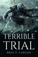 Terrible Trial 1805099523 Book Cover