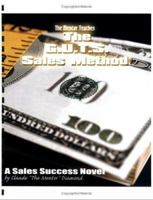 The Mentor teaches The GUT's Sales Training Method 097104631X Book Cover