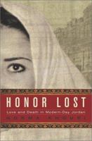 Honor Lost: Love and Death in Modern Day Jordan 0743448782 Book Cover
