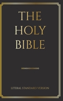 The Holy Bible: Literal Standard Version (LSV), 2020 0999892401 Book Cover