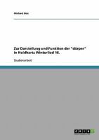 Zur Darstellung und Funktion der "dörper" in Neidharts Winterlied 16. 3638649016 Book Cover