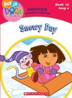 Snowy Day Dora the Explorer Phonics: 12 Book Reading Program 043967767X Book Cover