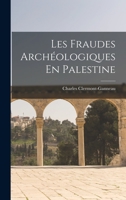 Les Fraudes Archéologiques En Palestine 101763145X Book Cover