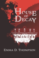 House of Decay B09T8GLSLB Book Cover