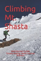 Climbing Mt. Shasta B0FGJBZCQH Book Cover