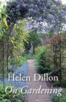 Helen Dillon on Gardening 1860590853 Book Cover