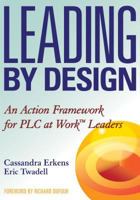 Leading by Design: An Action Framework for PLC at Work Leaders 193554229X Book Cover
