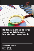 Badania marketingowe: wglad w dzialalnosc instytutów zarzadzania (Polish Edition) 663057057X Book Cover