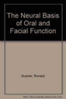 The Neural Basis Of Oral And Facial Function 1475716842 Book Cover