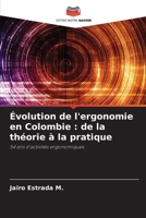 Évolution de l'ergonomie en Colombie : de la théorie à la pratique: 54 ans d'activités ergonomiques (French Edition) 620873746X Book Cover
