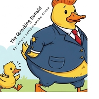 The Quacking Donald B0FNKMNTSS Book Cover