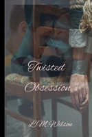 Twisted Obsession 9698692134 Book Cover