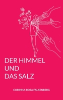 Der Himmel und das Salz 3757804856 Book Cover