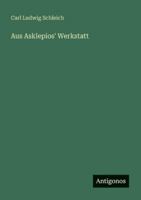Aus Asklepios' Werkstatt (German Edition) 3566069280 Book Cover