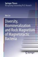 Diversity, Biomineralization and Rock Magnetism of Magnetotactic Bacteria 3642433642 Book Cover