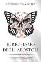 Il Richiamo degli Apostoli: LA TRILOGIA COMPLETA (Italian Edition) B0D7PCGZCT Book Cover