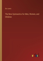 The New Gymnastics for Men, Women, and Children 3385328799 Book Cover