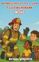 Brandschut Z Tipps Von Feuerwehrmann Mikrofon (German Edition) B0G5Y4JMWK Book Cover