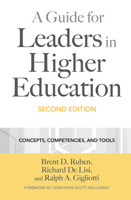 A Guide for Leaders in Higher Education: Concepts, Competencies, and Tools 1642672459 Book Cover