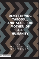 Demystifying Taboos and Sex: The Mother of All Humanity 1779272812 Book Cover