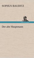 Der Alte Hauptmann 3842403380 Book Cover