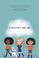 Everyone But Me (Coach Rodney's Blueprint) B0DTKMFNWC Book Cover