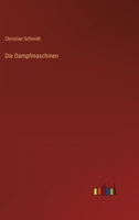 Die Dampfmaschinen 336845546X Book Cover