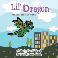 Lil Dragon meets Officer Dave 1038317509 Book Cover