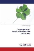 Conjugates of hemicalixarene like molecules 3659387738 Book Cover