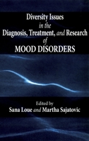 Diversity Issues in the Diagnosis, Treatment, and Research of Mood Disorders 0195308182 Book Cover