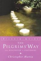 Pilgrim's Way: From Winchester to Canterbury (Pilgrim Guides) 1853112518 Book Cover