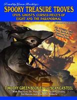 Spooky Treasure Troves: UFOs, Ghosts, Cursed Pieces of Eight and the Paranormal 1606112074 Book Cover