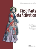 First-Party Data Activation: Modernize your marketing data platform 1633436365 Book Cover