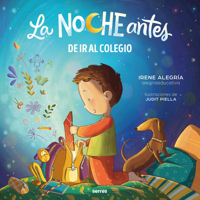 De ir al colegio (La noche antes) / The Night Before the First Day of School (Spanish Edition) 8427250819 Book Cover