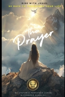 The Prayer: Rise with Jesus—30 Days to Transform Your Life B0F2H4TCQ6 Book Cover