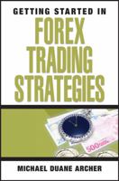 Getting Started in Forex Trading Strategies (Getting Started In.....) 0470073926 Book Cover