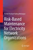 Risk-Based Maintenance for Electricity Network Organizations 3319492349 Book Cover