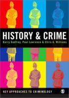 History and Crime (Key Approaches to Criminology) 1412920809 Book Cover