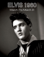 Elvis March7 to31, 1960 0999893939 Book Cover