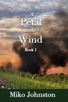 Petal in the Wind I 1944215204 Book Cover