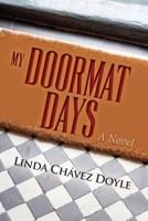 My Doormat Days: A Novel 1493715933 Book Cover